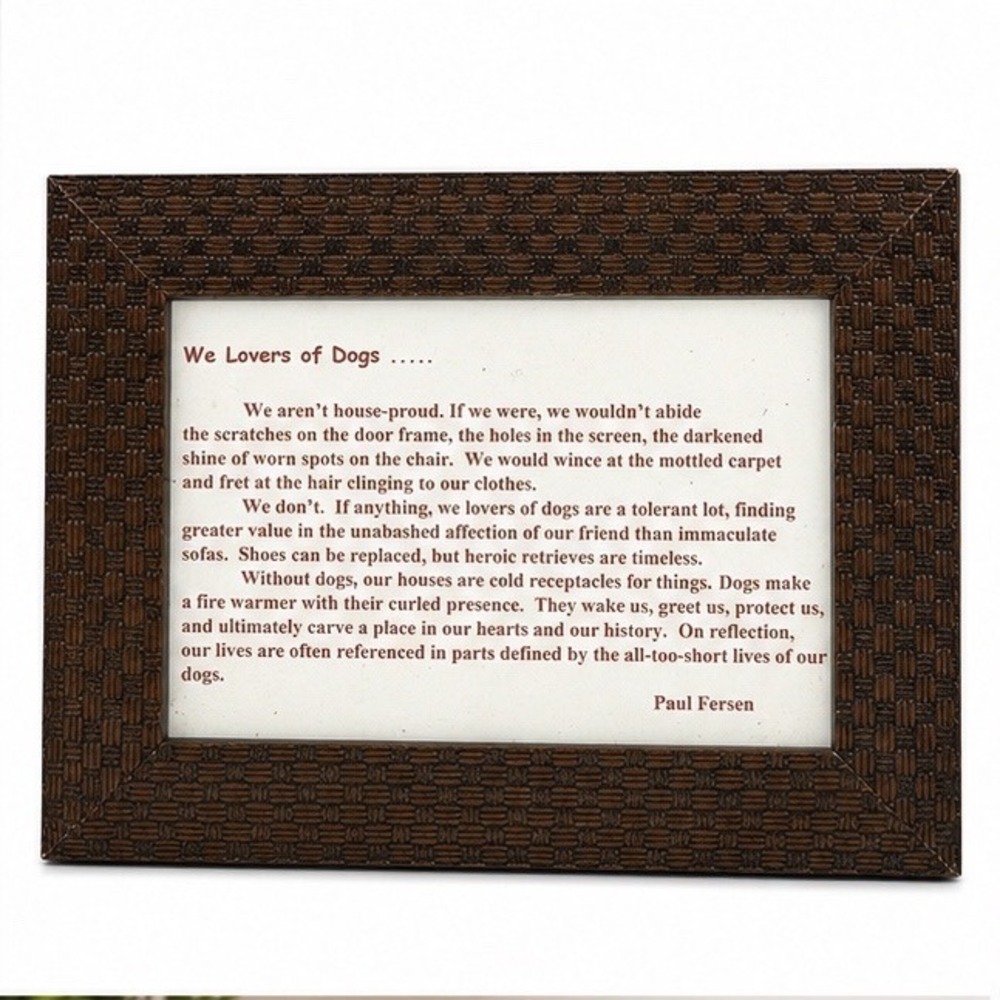 Paul Fersen We Lovers of Dogs Framed Poem Brown Basketweave Frame 8.5x6.5